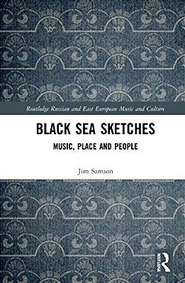 Black Sea Sketches: Music, Place And People-..