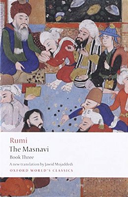 The Masnavi, Book Three-..