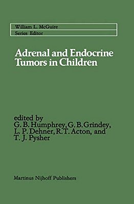 Adrenal And Endocrine Tumors In Children: Adrenal Cortical Carcinoma And Multiple Endocrine Neoplasia-..