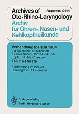 Verhandlungsbericht 1984 Der Deutschen Gesellschaft Für Hals- Nasen- Ohren-Heilkunde, Kopf- Und Hals-Chirurgie: Teil I: Referate-..