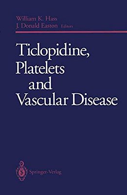 Ticlopidine, Platelets And Vascular Disease-..