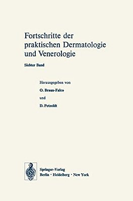 Vorträge Des VII. Fortbildungskurses Der Dermatologischen Klinik Und Poliklinik Der Universität München In Verbindung Mit Dem Verband Der Niedergelass-..