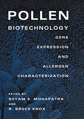 Pollen Biotechnology: Gene Expression And Allergen Characterization-..