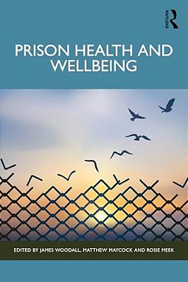 Prison Health And Wellbeing-..