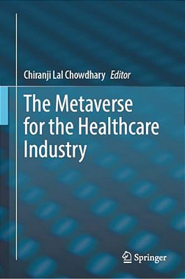 The Metaverse For The Healthcare Industry-..