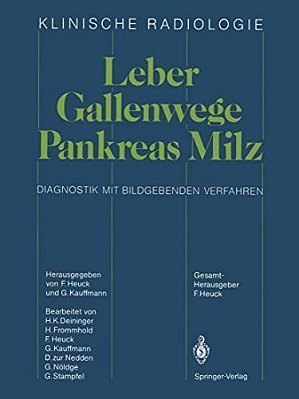 Leber - Gallenwege Pankreas - Milz: Diagnostik Mit Bildgebenden Verfahren-..