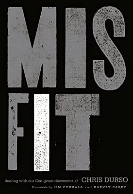 A Misfit: Dealing With Our God-Given Discomfort-..