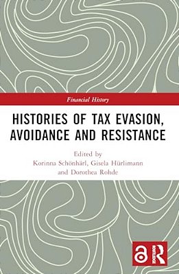 Histories Of Tax Evasion, Avoidance And Resistance-..