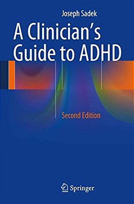 A Clinician's Guide To Adhd-..