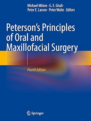 Peterson's Principles Of Oral And Maxillofacial Surgery-..