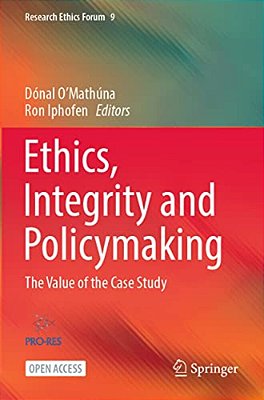 Ethics, Integrity And Policymaking: The Value Of The Case Study-..