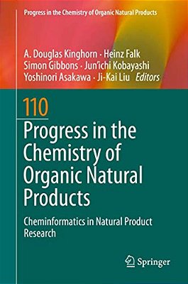 Progress In The Chemistry Of Organic Natural Products 110: Cheminformatics In Natural Product Research-..