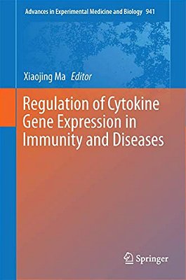 Regulation Of Cytokine Gene Expression In Immunity And Diseases-..