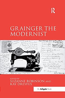 Grainger The Modernist-..