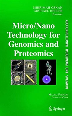 Micro/Nano Technologies For Genomics And Proteomics-..