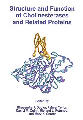 Structure And Function Of Cholinesterases And Related Proteins-..