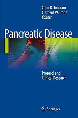 Pancreatic Disease: Protocols And Clinical Research-..