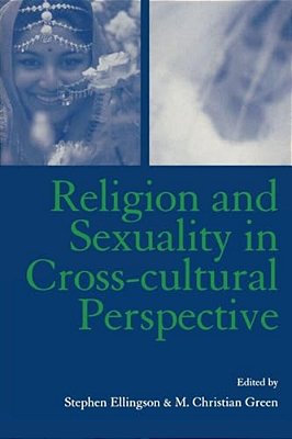 Religion And Sexuality In Cross-Cultural Perspective-..