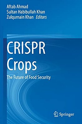 Crispr Crops: The Future Of Food Security-..