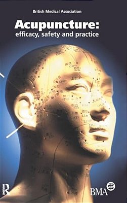 Acupuncture: Efficacy, Safety And Practice-..