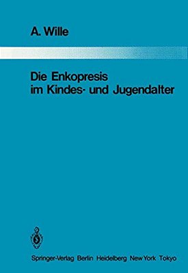 Die Enkopresis Im Kindes- Und Jugendalter-..