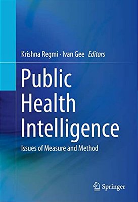 Public Health Intelligence: Issues Of Measure And Method-..
