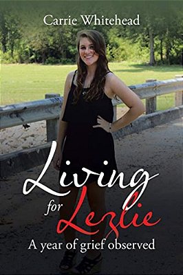 Living For Lezlie: A Year Of Grief Observed-..
