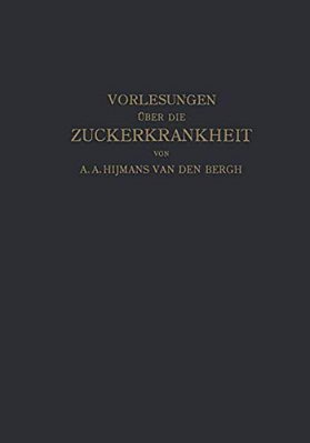 Vorlesungen Über Die Zuckerkrankheit-..