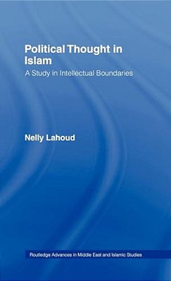 Political Thought In Islam: A Study In Intellectual Boundaries-..