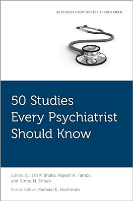 50 Studies Every Psychiatrist Should Know-..