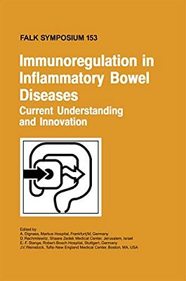 Immunoregulation In Inflammatory Bowel Diseases - Current Understanding And Innovation-..