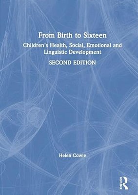 From Birth To Sixteen: Children's Health, Social, Emotional And Linguistic Development-..