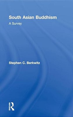 South Asian Buddhism: A Survey-..