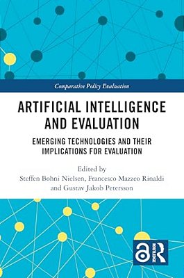 Artificial Intelligence And Evaluation: Emerging Technologies And Their Implications For Evaluation-..
