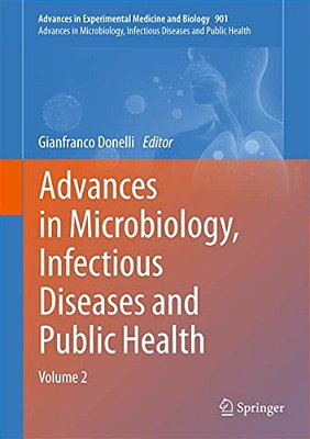 Advances In Microbiology, Infectious Diseases And Public Health: Volume 2-..