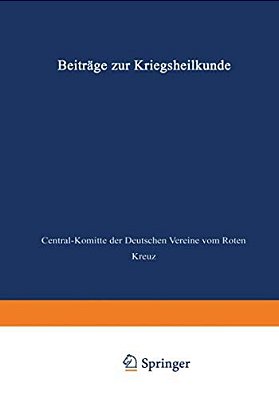 Beiträge Zur Kriegsheilkunde-..