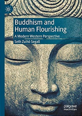 Buddhism And Human Flourishing: A Modern Western Perspective-..
