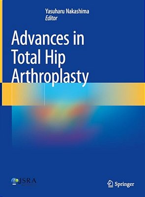 Advances In Total Hip Arthroplasty-..