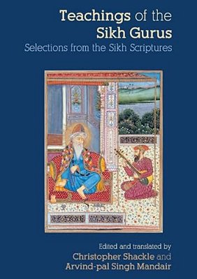 Teachings Of The Sikh Gurus: Selections From The Sikh Scriptures-..