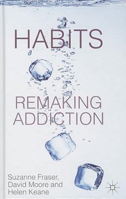 Habits: Remaking Addiction-..