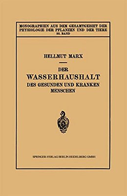 Der Wasserhaushalt Des Gesunden Und Kranken Menschen-..