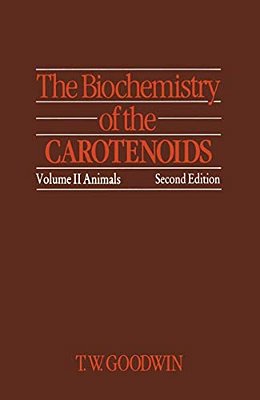 The Biochemistry Of The Carotenoids: Volume II Animals-..