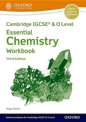 Cambridge Igcse(r) & O Level Essential Chemistry Workbook Third Edition-..