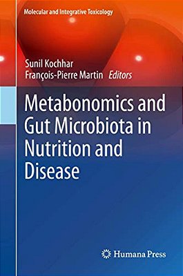 Metabonomics And Gut Microbiota In Nutrition And Disease-..
