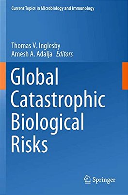 Global Catastrophic Biological Risks-..