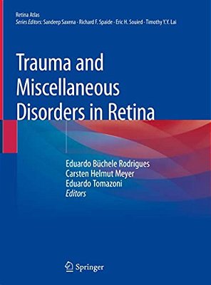 Trauma And Miscellaneous Disorders In Retina-..