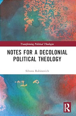 Notes For A Decolonial Political Theology-..