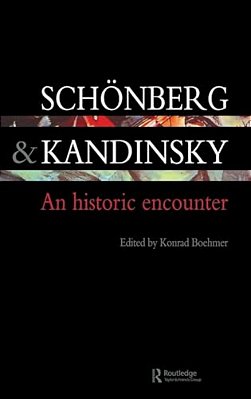 Schonberg And Kandinsky: An Historic Encounter-..
