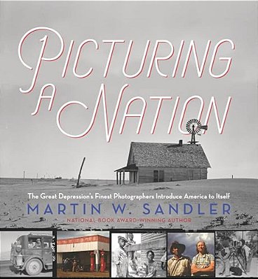 Picturing A Nation: The Great Depression's Finest Photographers Introduce America To Itself-..