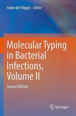 Molecular Typing In Bacterial Infections, Volume II-..